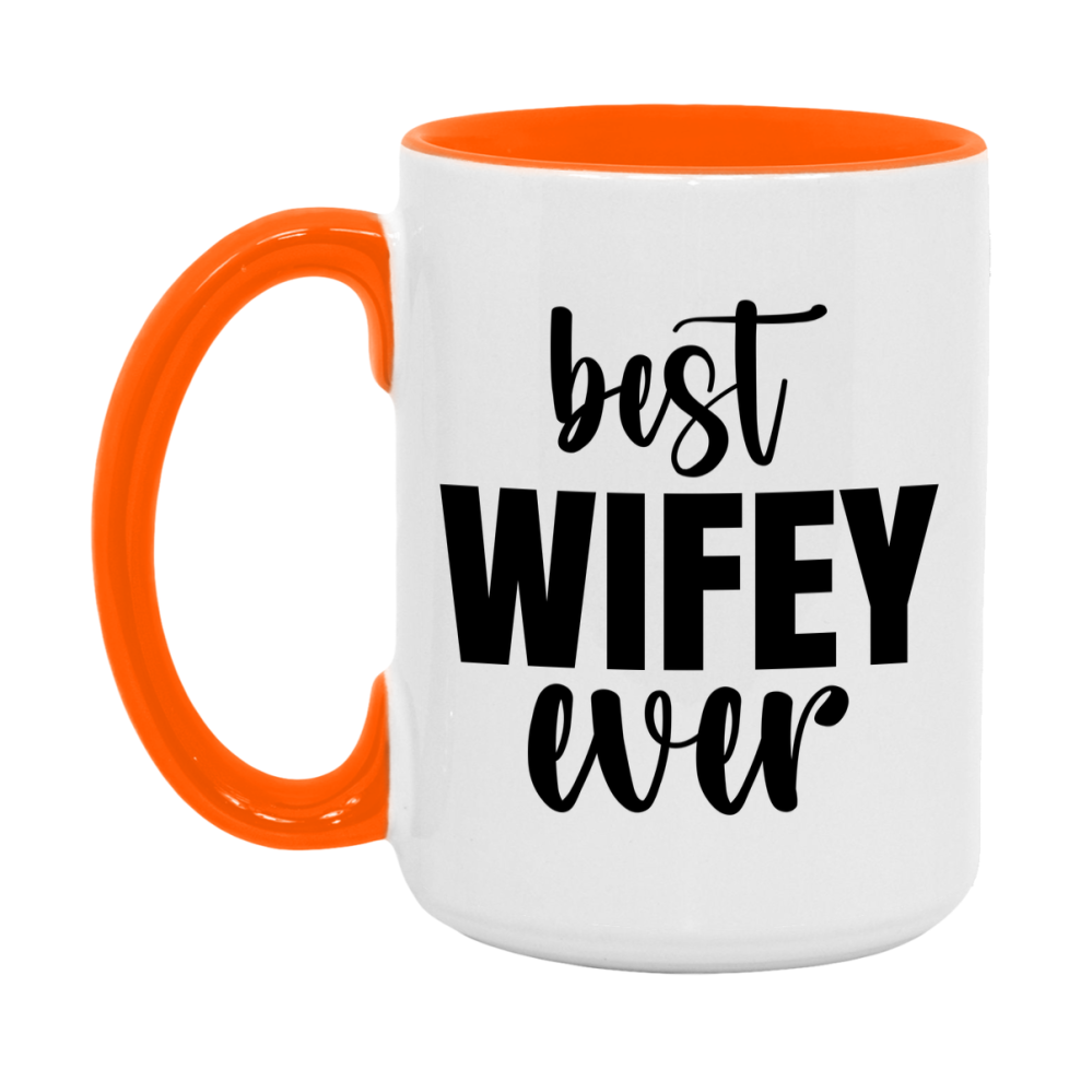 Best Wifey Ever Mug, Mother's Day Gift, 11Oz Or 15Oz Ceramic Coffee Cup