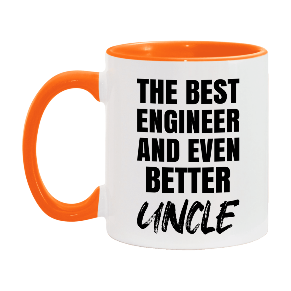 The Best Engineer And Even Better Uncle Mug, 11Oz Or 15Oz White Ceramic Coffee Cup