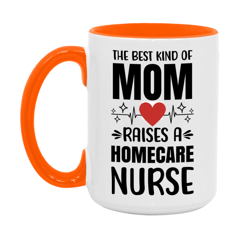 Homecare Nurse Mom Mug Gift, 11Oz Or 15Oz White Coffee Cup