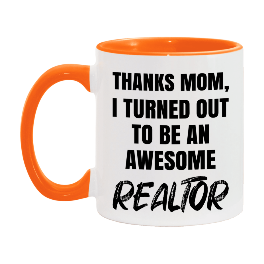 Realtor Gift For Mom Mug, Funny Mom Gift, 11Oz Or 15Oz White Ceramic Coffee Cup