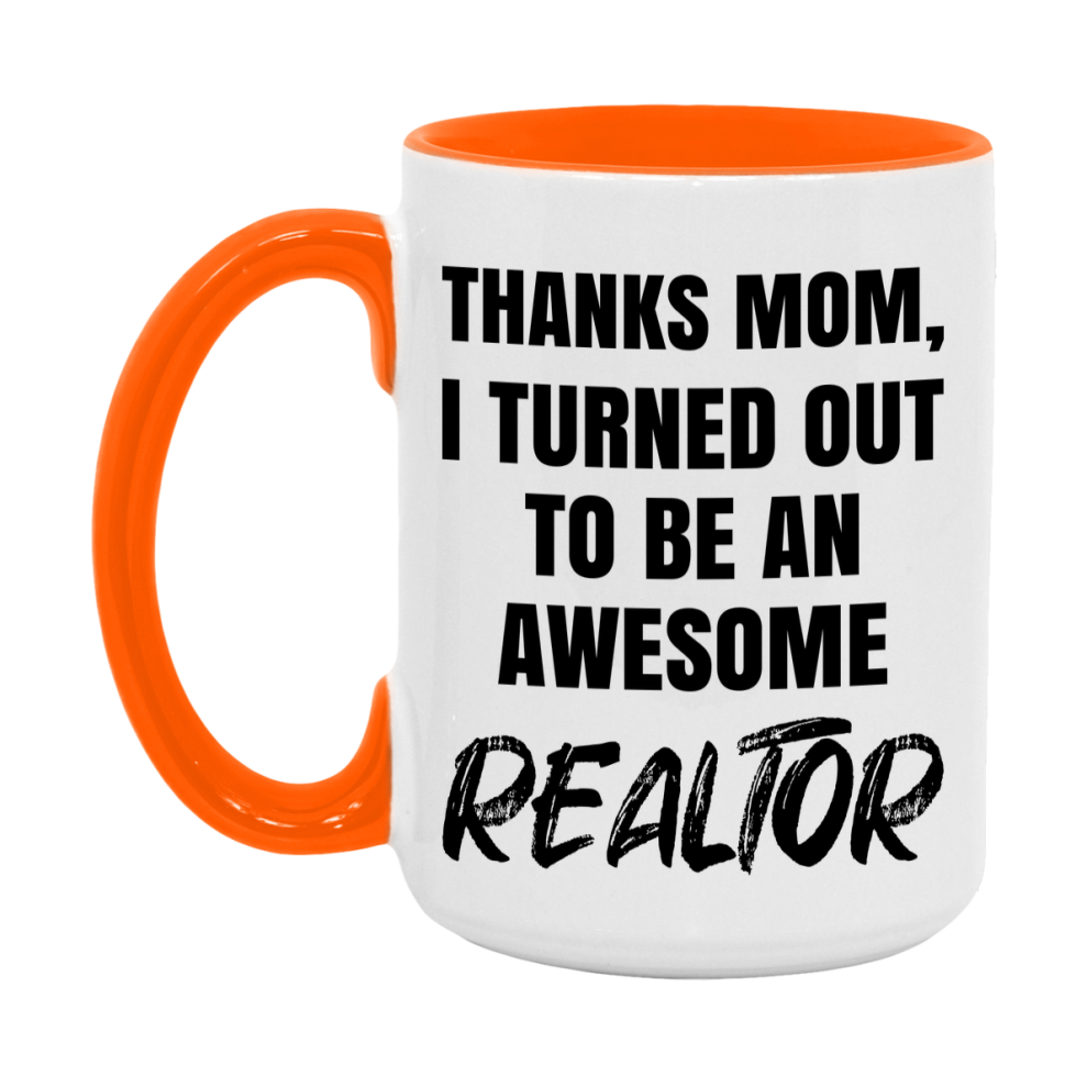 Realtor Gift For Mom Mug, Funny Mom Gift, 11Oz Or 15Oz White Ceramic Coffee Cup
