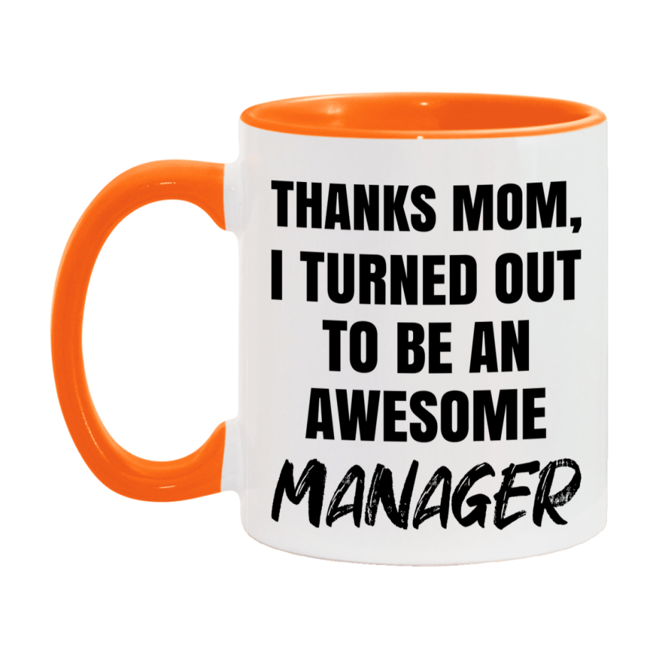 Manager Gift For Mom Mug, Funny Mom Gift, 11Oz Or 15Oz White Ceramic Coffee Cup