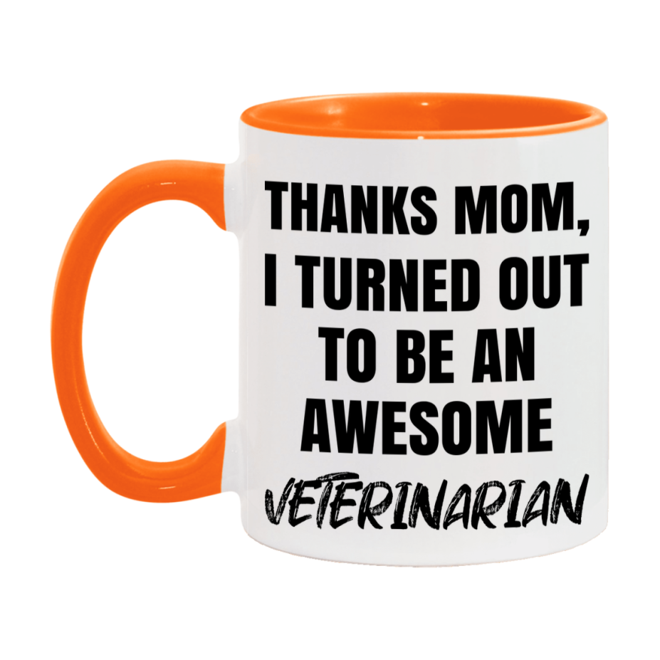 Veterinarian Gift For Mom Mug, Funny Mom Gift, 11Oz Or 15Oz White Ceramic Coffee Cup