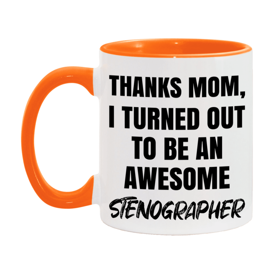 Stenographer Gift For Mom, Funny Mom Gift, 11Oz Or 15Oz White Ceramic Coffee Cup For Stenographer Mom