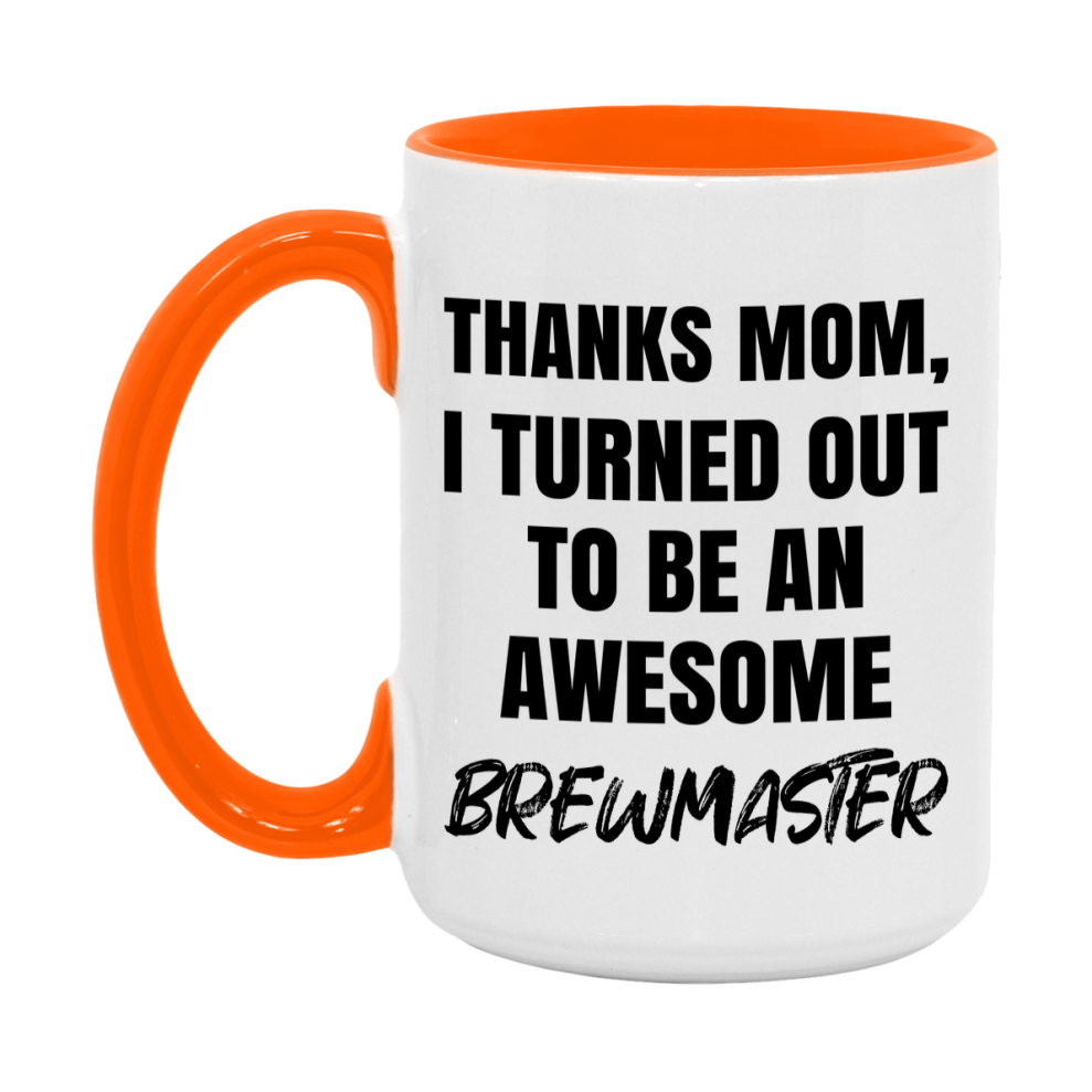 Brewmaster Gift For Mom, Funny Mom Gift, 11Oz Or 15Oz White Ceramic Coffee Cup For Brewmaster Mom