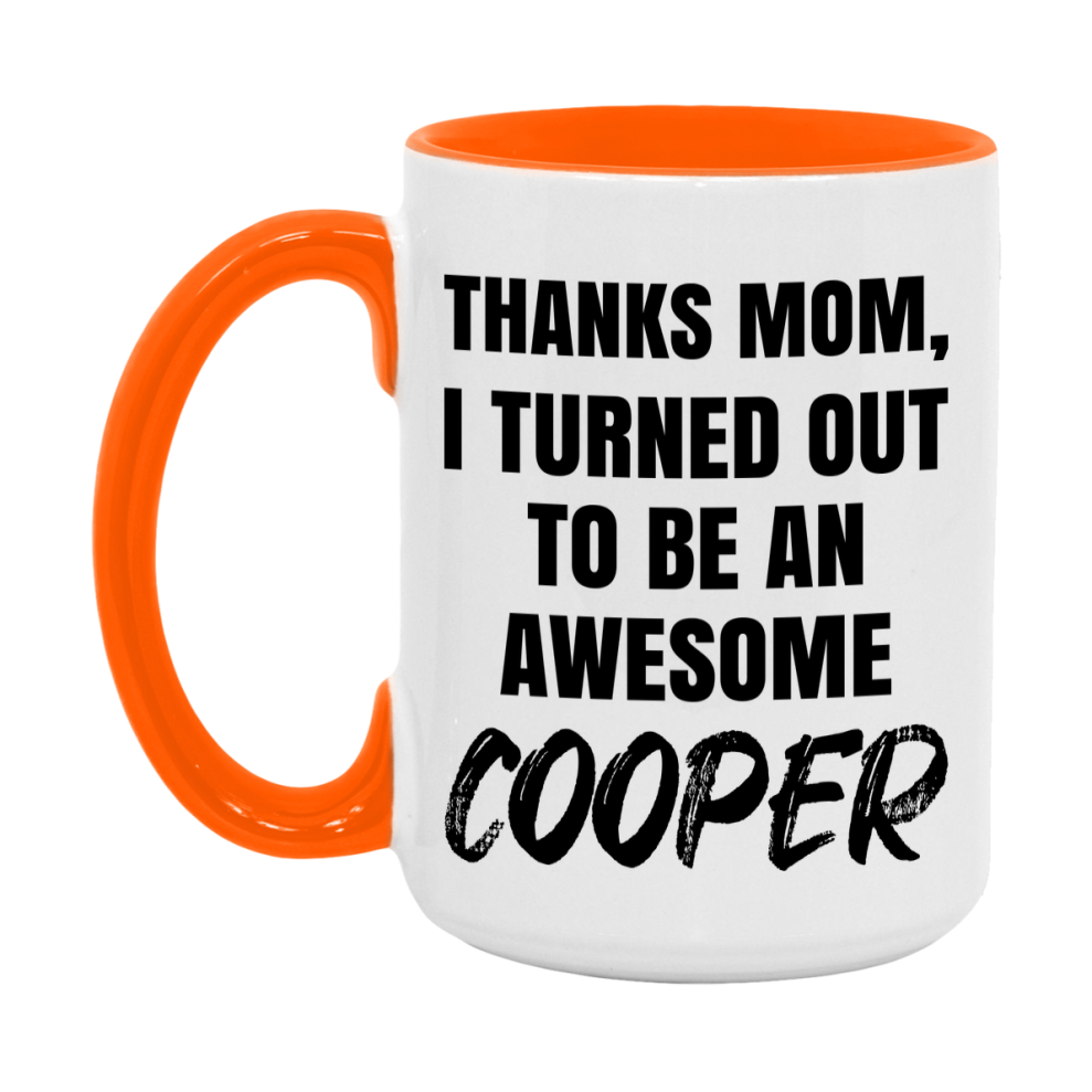 Cooper Gift For Mom, Funny Mom Gift, 11Oz Or 15Oz White Ceramic Coffee Cup For Cooper Mom