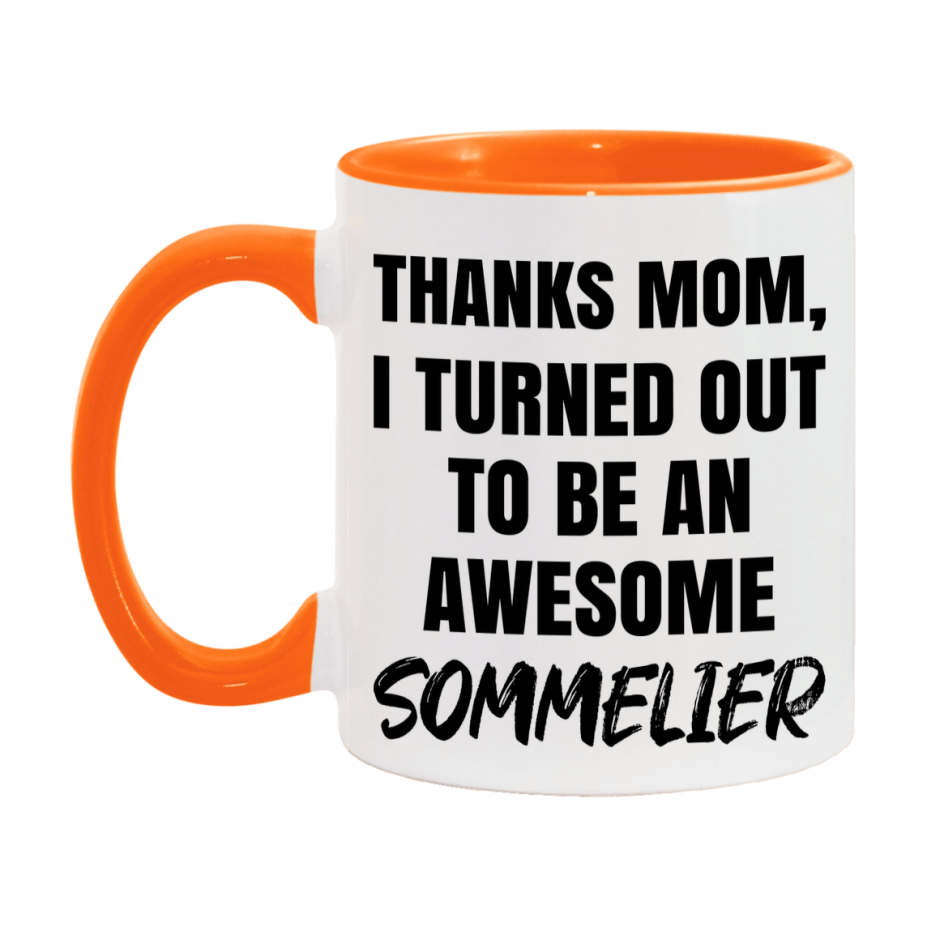 Sommelier Gift For Mom, Funny Mom Gift, 11Oz Or 15Oz White Ceramic Coffee Cup For Sommelier Mom