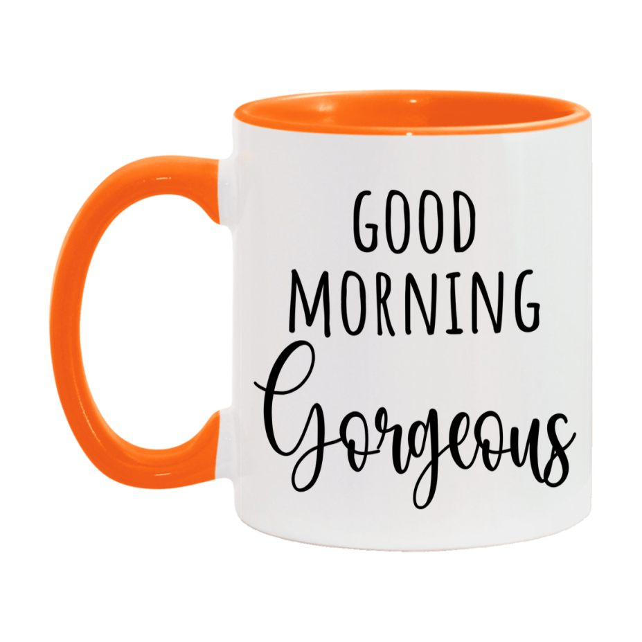 Good Morning Gorgeous Mug, Valentine's Day Mug For Gorgeous Lover, 11Oz Or 15Oz Ceramic Coffee Cup