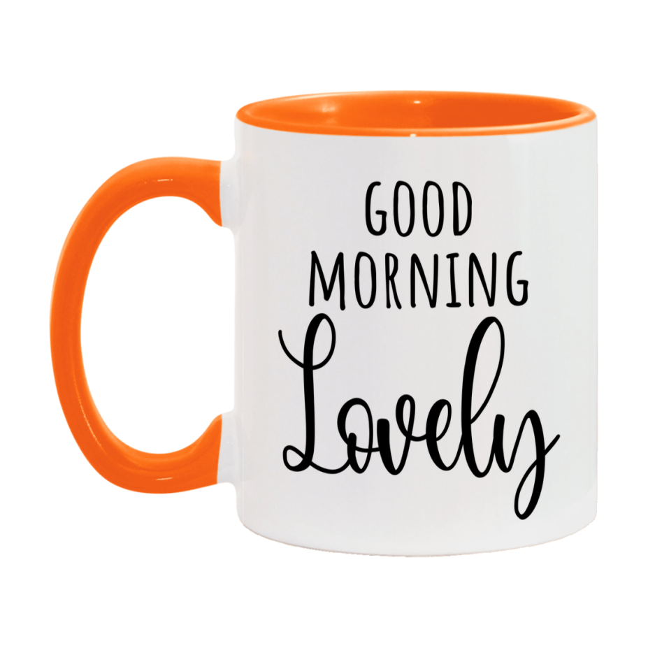Good Morning Lovely Mug, Valentine's Day Mug For Lovely Lover, 11Oz Or 15Oz Ceramic Coffee Cup