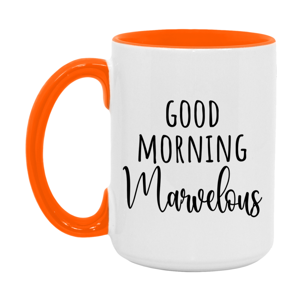 Good Morning Marvelous Mug, Valentine's Day Mug For Marvelous Lover, 11Oz Or 15Oz Ceramic Coffee Cup