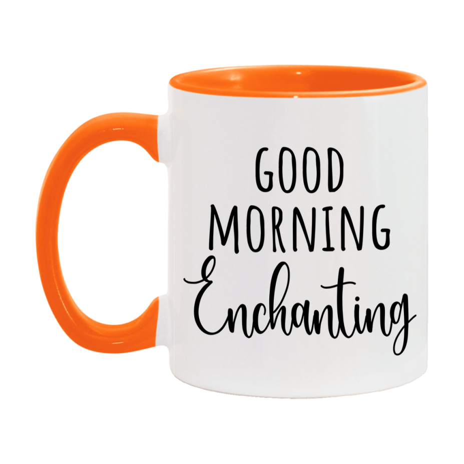 Good Morning Enchanting Mug, Valentine's Day Mug For Enchanting Lover, 11Oz Or 15Oz Ceramic Coffee Cup