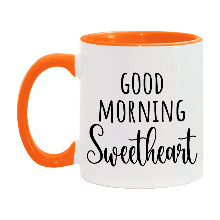 Good Morning Sweetheart Mug, Valentine's Day Mug For Sweetheart Lover, 11Oz Or 15Oz Ceramic Coffee Cup