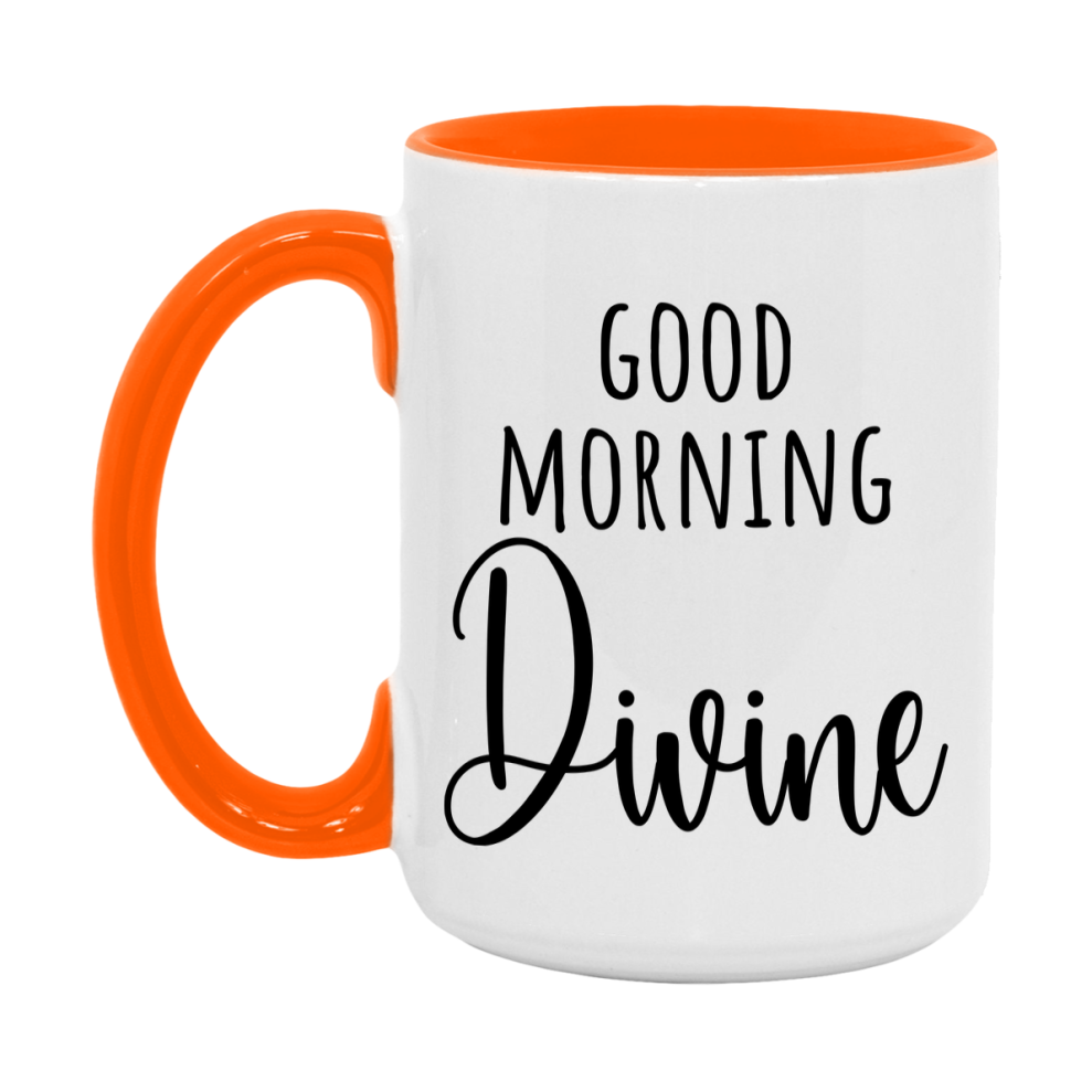 Good Morning Divine Mug, Valentine's Day Mug For Divine Lover, 11Oz Or 15Oz Ceramic Coffee Cup