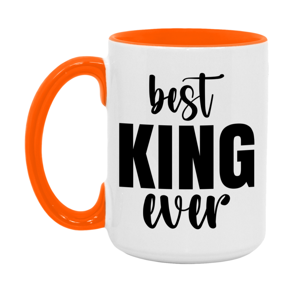 Best King Ever Mug, Father’s Day Gift, 11Oz Or 15Oz Ceramic Coffee Mug
