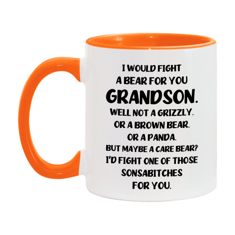 Funny Mug For Grandson, I Would Fight A Bear For You Grandson, Double-Sided 11Oz Or 15Oz Ceramic Coffee Cup