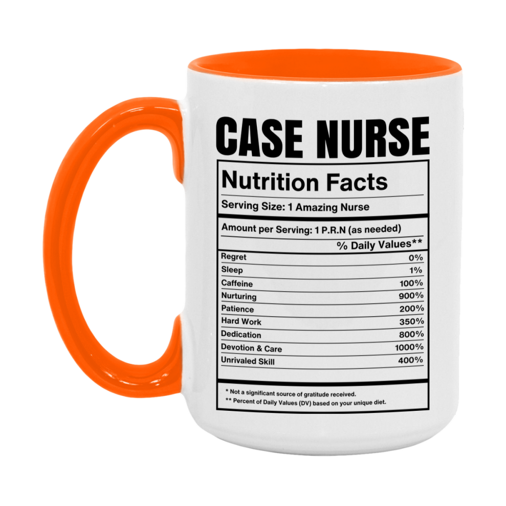 Case Nurse Coffee Mug, Case Nurse Nutrition Facts, 11Oz Or 15Oz Ceramic Cup