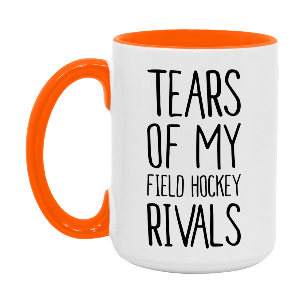 Funny Field Hockey Mug, Tears Of My Field Hockey Rivals, 11Oz Or 15Oz Coffee Cup