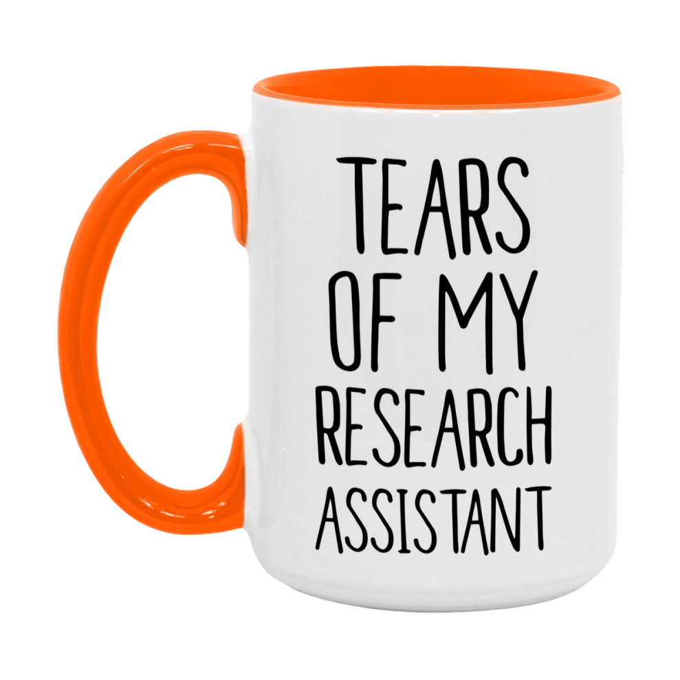 Funny Research Mug, Tears Of My Research Assistant, 11Oz Or 15Oz Coffee Cup