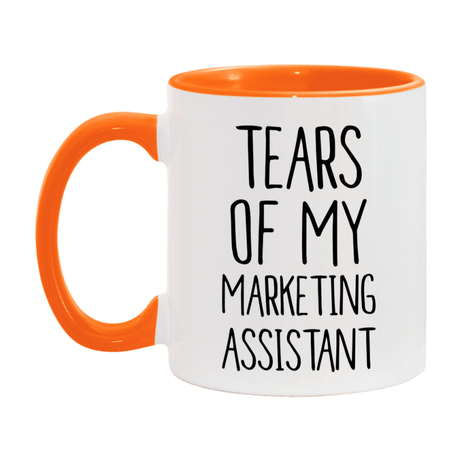 Funny Marketing Mug, Tears Of My Marketing Assistant, 11Oz Or 15Oz Coffee Cup