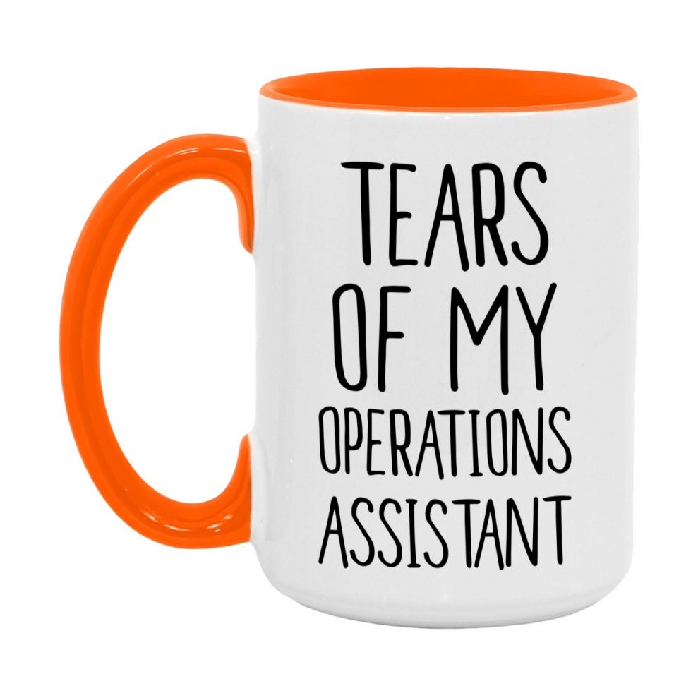 Funny Operations Mug, Tears Of My Operations Assistant, 11Oz Or 15Oz Coffee Cup