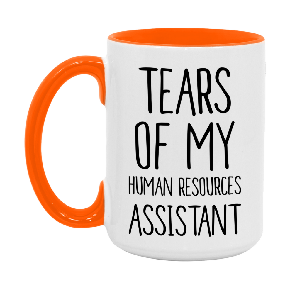 Funny Human Resources Mug, Tears Of My Human Resources Assistant, 11Oz Or 15Oz Coffee Cup