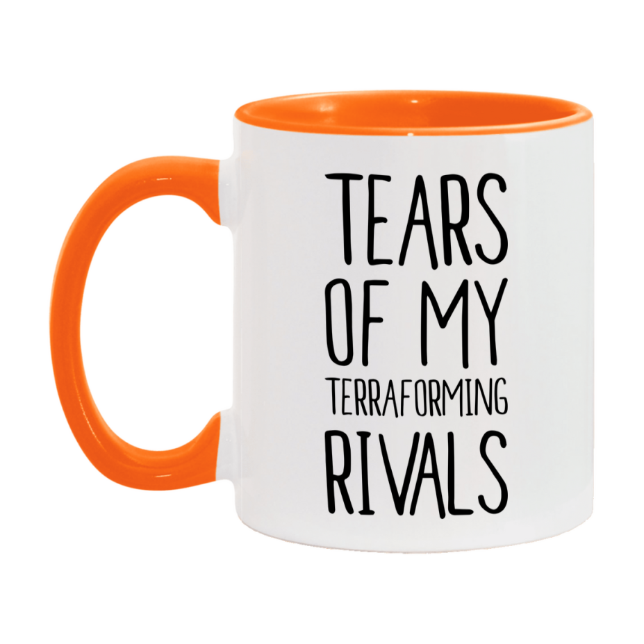 Funny Terraforming Mug, Tears Of My Terraforming Rivals, 11Oz Or 15Oz Ceramic Coffee Cup