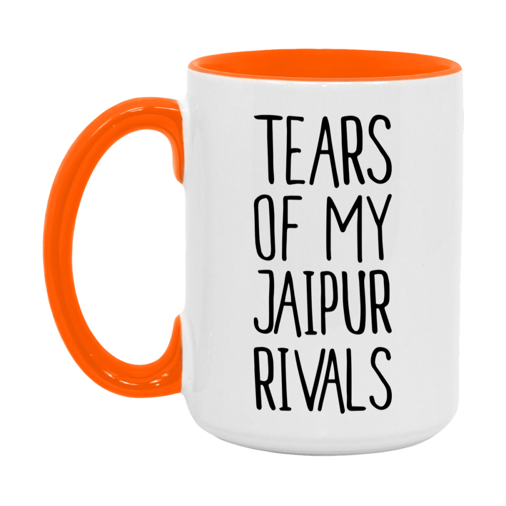 Funny Jaipur Mug, Tears Of My Jaipur Rivals, 11Oz Or 15Oz Ceramic Coffee Cup