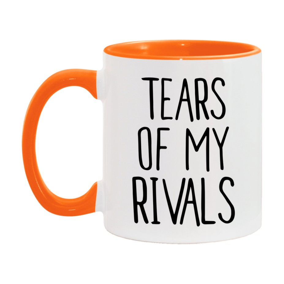 Tears Of My Rivals Mug, Funny Coffee Mug, 11Oz Or 15Oz Ceramic Cup