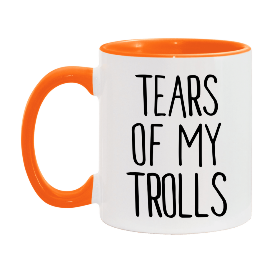 Tears Of My Trolls Mug, Funny Coffee Mug, 11Oz Or 15Oz Ceramic Cup
