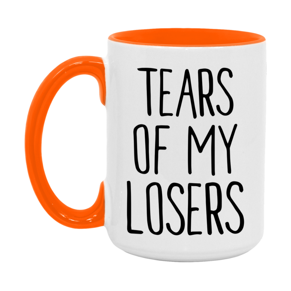 Tears Of My Losers Mug, Funny Coffee Mug, 11Oz Or 15Oz Ceramic Cup