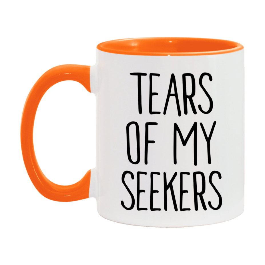 Tears Of My Seekers Mug, Funny Coffee Mug, 11Oz Or 15Oz Ceramic Cup