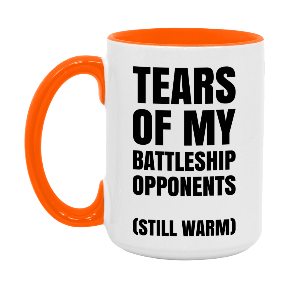 Board Game Gift – Tears Of My Battleship Opponents Mug, 11Oz Or 15Oz White Ceramic Coffee Cup