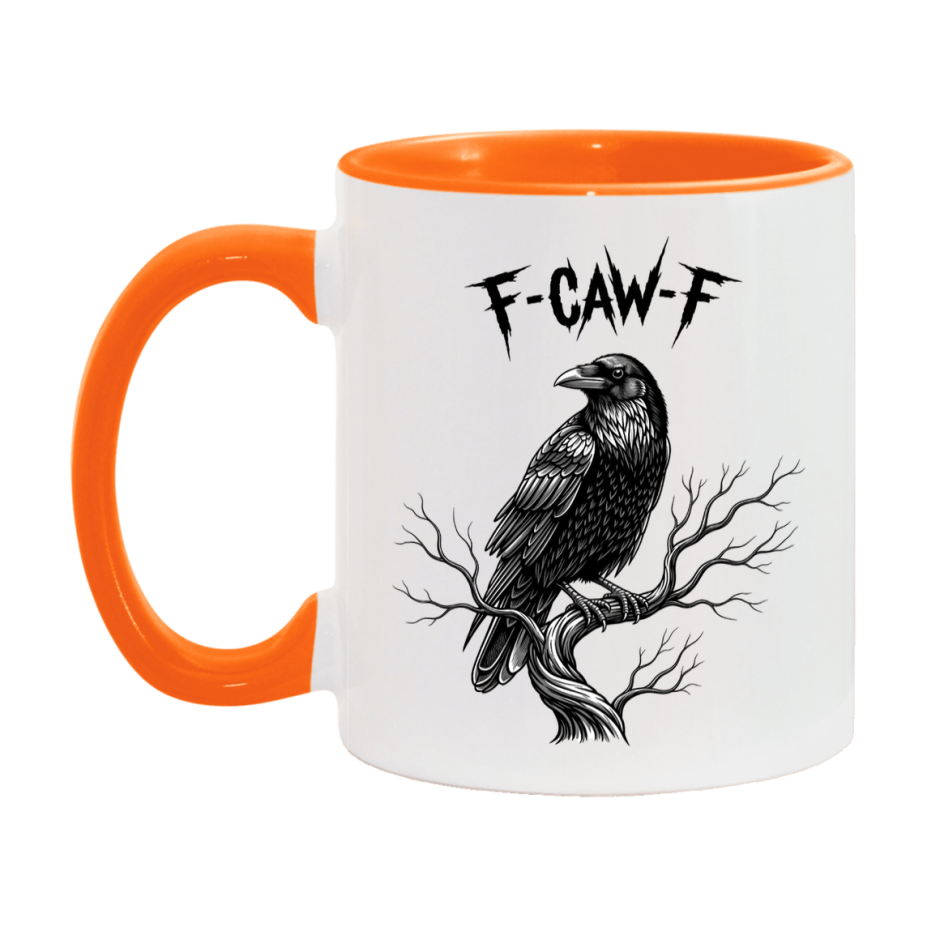F-Caw-F Mug, Funny Crow Mug, Trendy Fcawf Coffee Cup, 11Oz Or 15Oz White Ceramic Cup