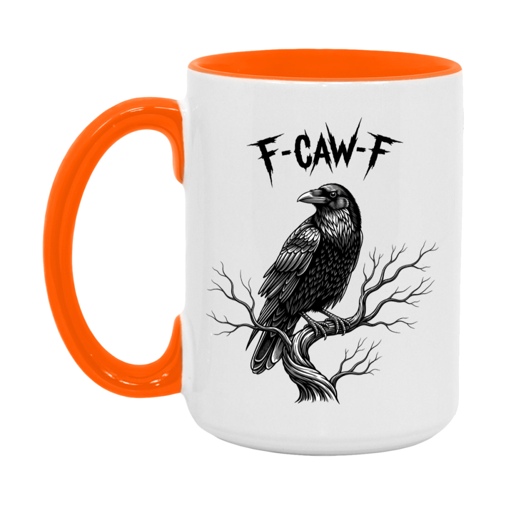 F-Caw-F Mug, Funny Crow Mug, Trendy Fcawf Coffee Cup, 11Oz Or 15Oz White Ceramic Cup