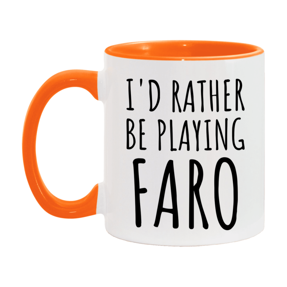 Casino Mug For Faro Players, Funny Faro Coffee Mug, 11Oz Or 15Oz Novelty Mug