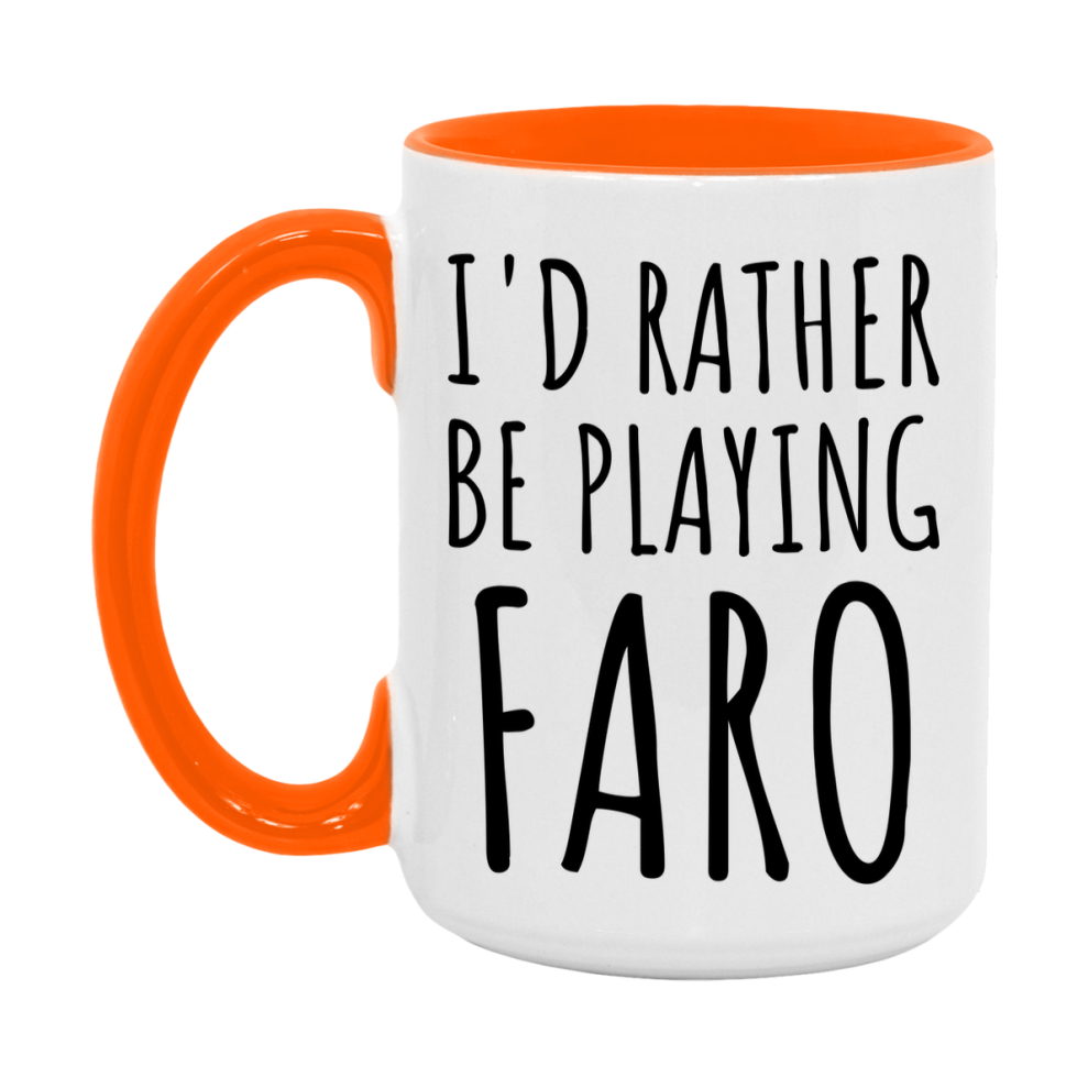 Casino Mug For Faro Players, Funny Faro Coffee Mug, 11Oz Or 15Oz Novelty Mug