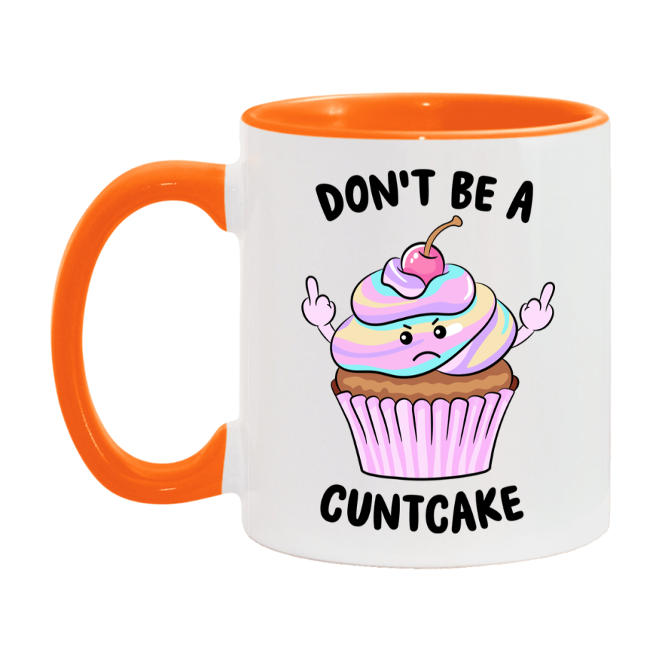 Don’t Be A Cuntcake Mug, 11Oz Or 15Oz Coffee Cup