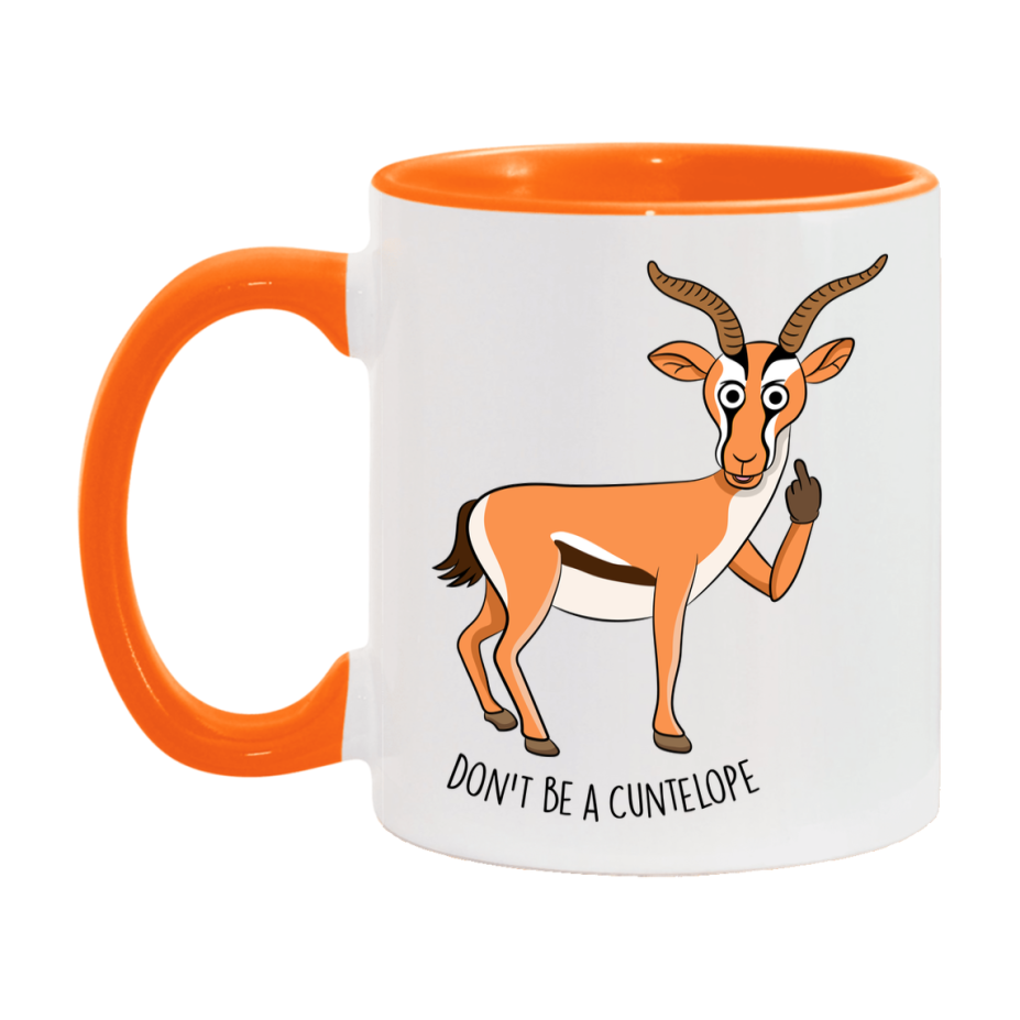 Don’t Be A Cuntelope Mug, 11Oz Or 15Oz Coffee Cup