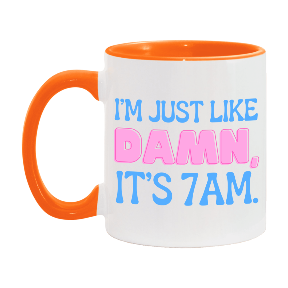 I Was Like Damn It's 7Am Coffee Mug - Funny Music Lover Gift