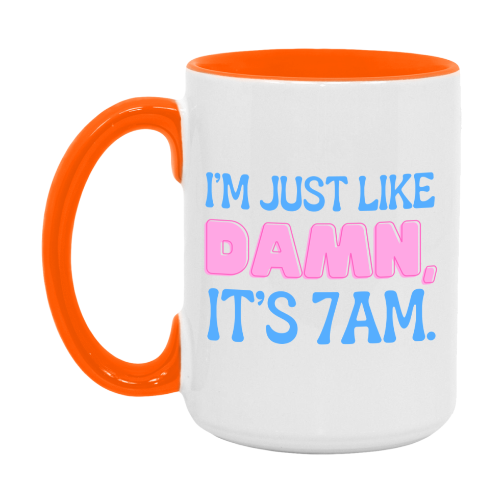 I Was Like Damn It's 7Am Coffee Mug - Funny Music Lover Gift