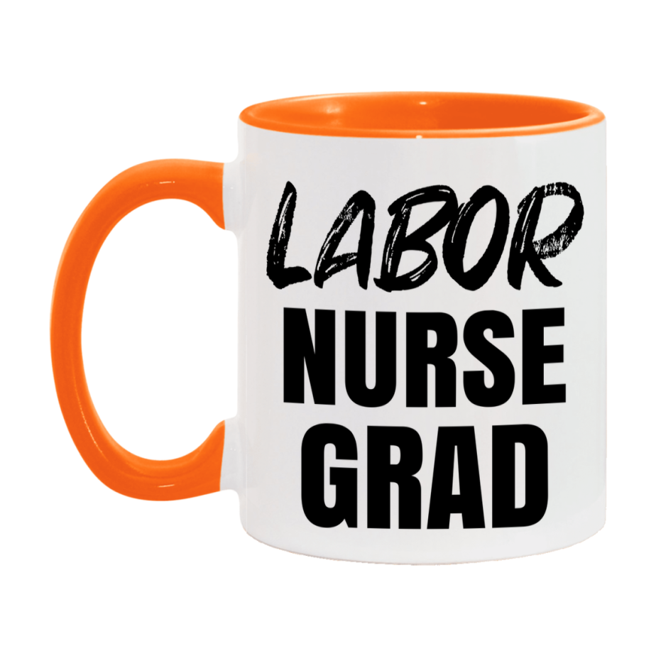 Labor Nurse Grad Coffee Mug - Ceramic Nursing Graduation Gift