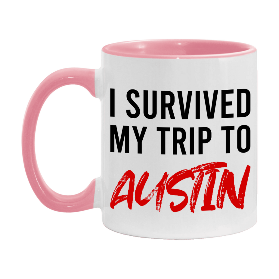 Funny Travel Mug – I Survived My Trip to Austin, 11oz or 15oz White Ceramic Coffee Mug, Novelty Travel Gift