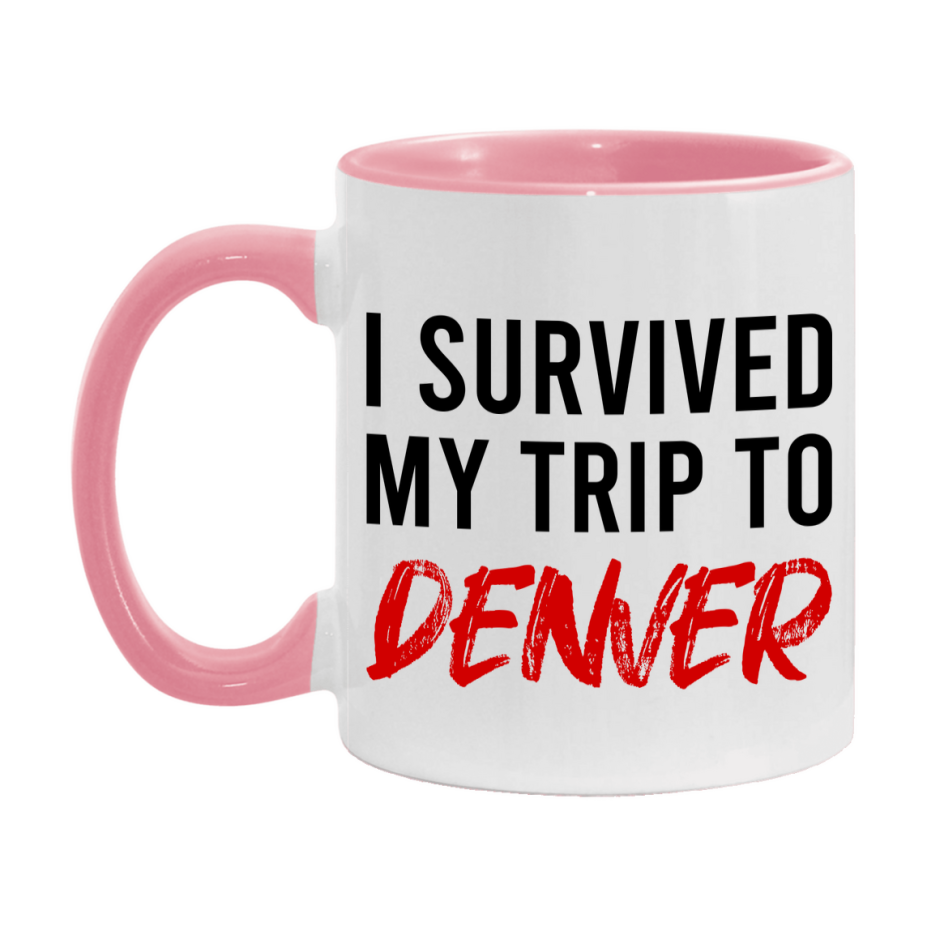 Funny Travel Mug – I Survived My Trip to Denver, 11oz or 15oz White Ceramic Coffee Mug, Novelty Travel Gift