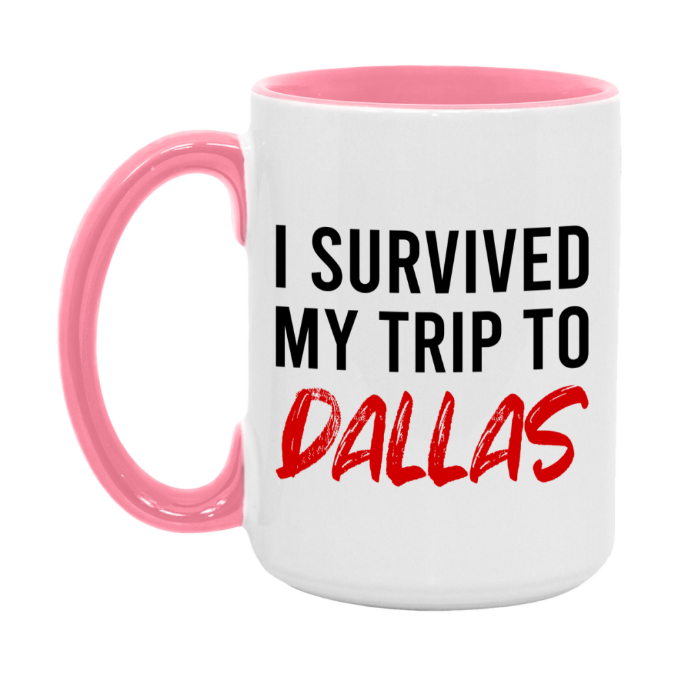 Funny Travel Mug – I Survived My Trip to Dallas, 11oz or 15oz White Ceramic Coffee Mug, Novelty Travel Gift