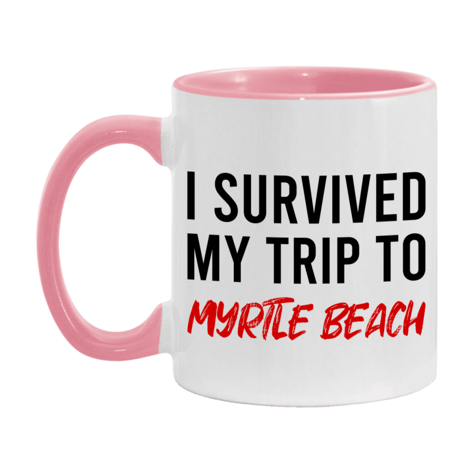 Funny Travel Mug – I Survived My Trip to Myrtle Beach, 11oz or 15oz White Ceramic Coffee Mug, Novelty Travel Gift