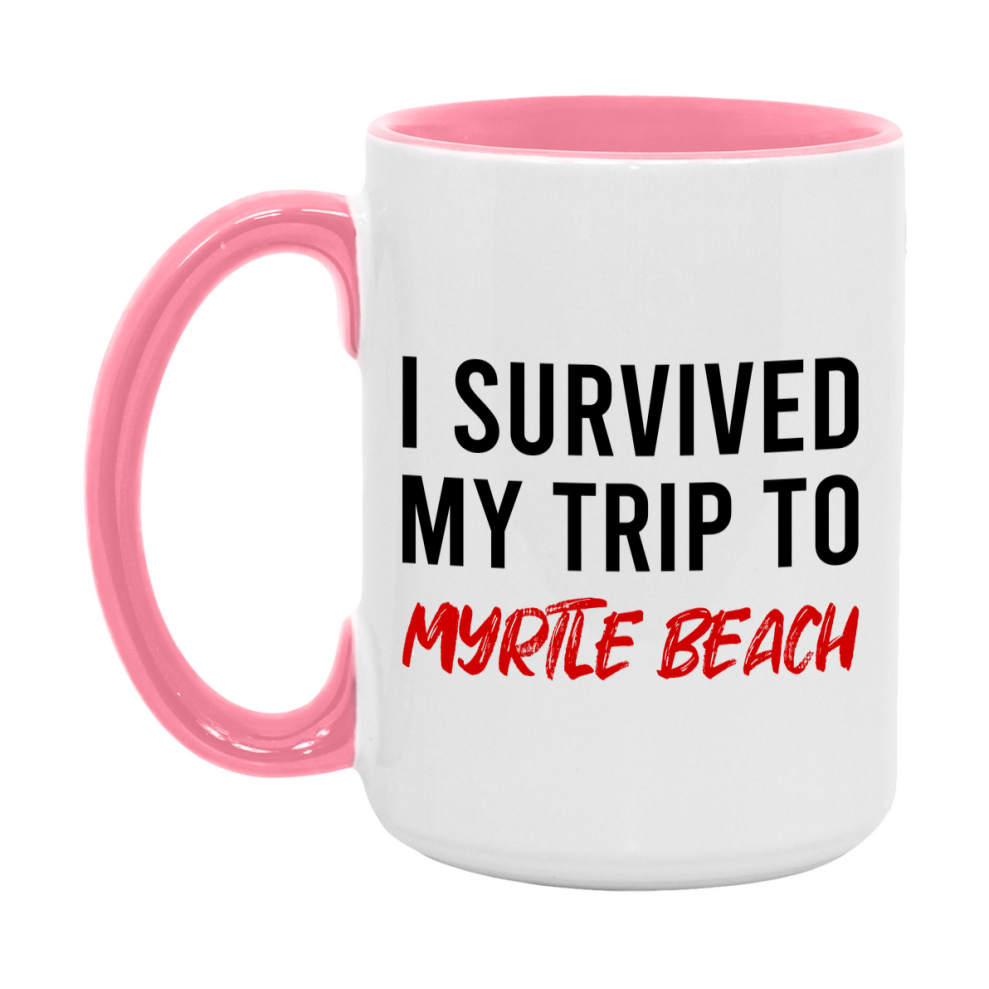 Funny Travel Mug – I Survived My Trip to Myrtle Beach, 11oz or 15oz White Ceramic Coffee Mug, Novelty Travel Gift