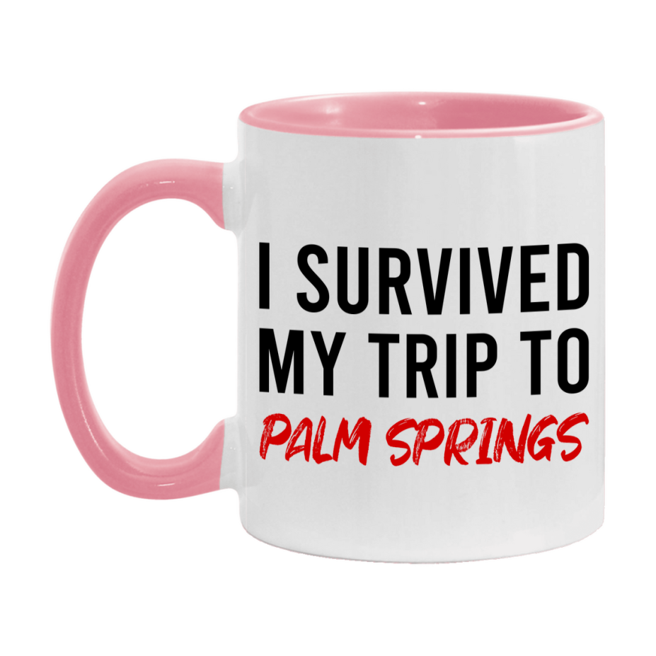 Funny Travel Mug – I Survived My Trip to Palm Springs, 11oz or 15oz White Ceramic Coffee Mug, Novelty Travel Gift