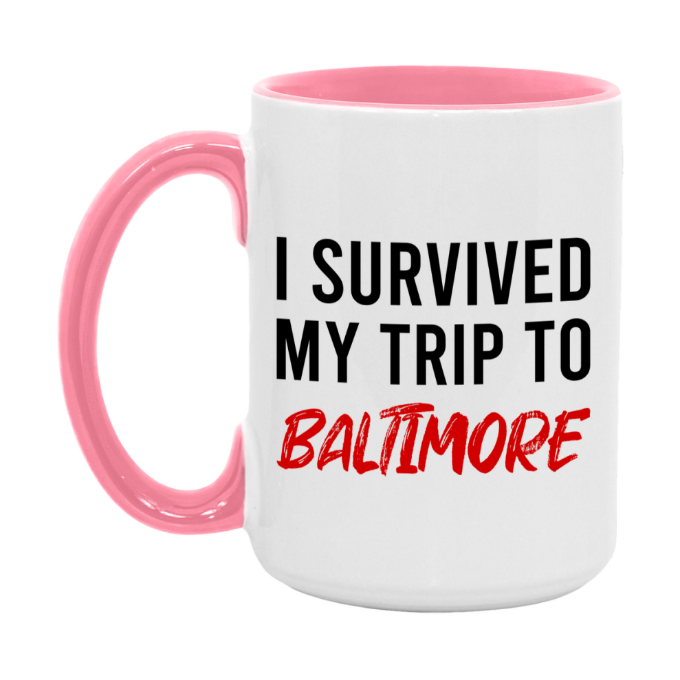 Funny Travel Mug – I Survived My Trip to Baltimore, 11oz or 15oz White Ceramic Coffee Mug, Novelty Travel Gift