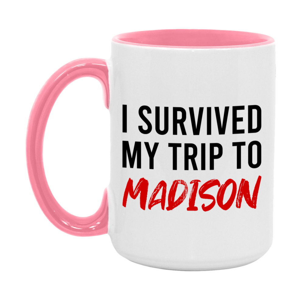 Funny Travel Mug – I Survived My Trip to Madison, 11oz or 15oz White Ceramic Coffee Mug, Novelty Travel Gift