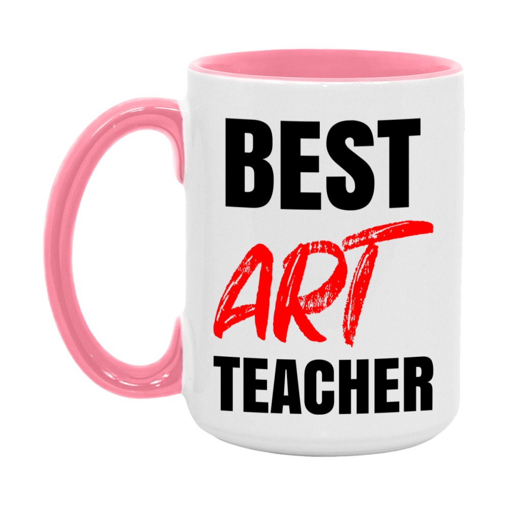 Teacher Superlative Mug, Best Art Teacher Gift, 11oz or 15oz White Ceramic Coffee Cup for Art Teacher